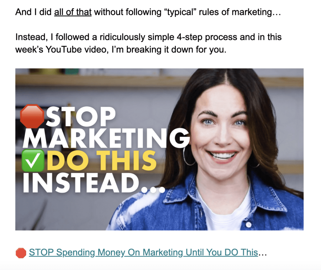 And I did all of that without following “typical” rules of marketing… Instead, I followed a ridiculously simple 4-step process and in this week’s YouTube video, I’m breaking it down for you. Then I link to the YouTube video. 
